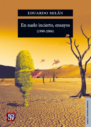 Eduardo Milán: un pensamiento crítico desde la poesía para estos tiempos